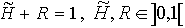 H+R=1, H  R  ]0,1[